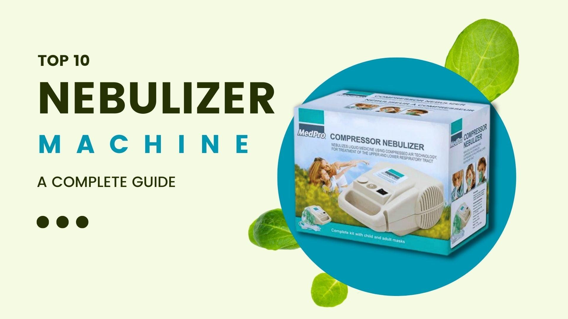 Top 10 nebulizer machines guide featuring a boxed MedPro compressor nebulizer